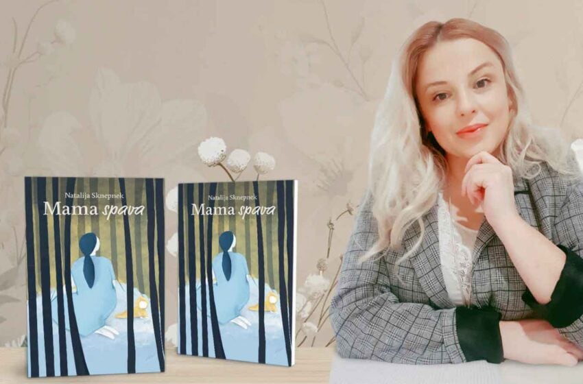  „Mama spava“: Knjiga Natalije Sknepnek koja budi tišinu o postporođajnoj depresiji