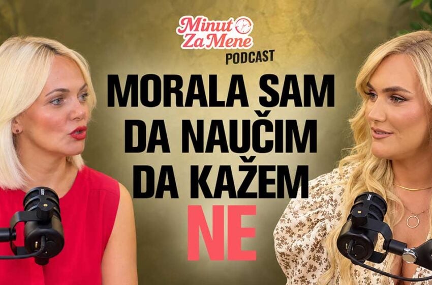 Marija Divac u podkastu Minut za mene: šta zadržati, a šta pustiti?